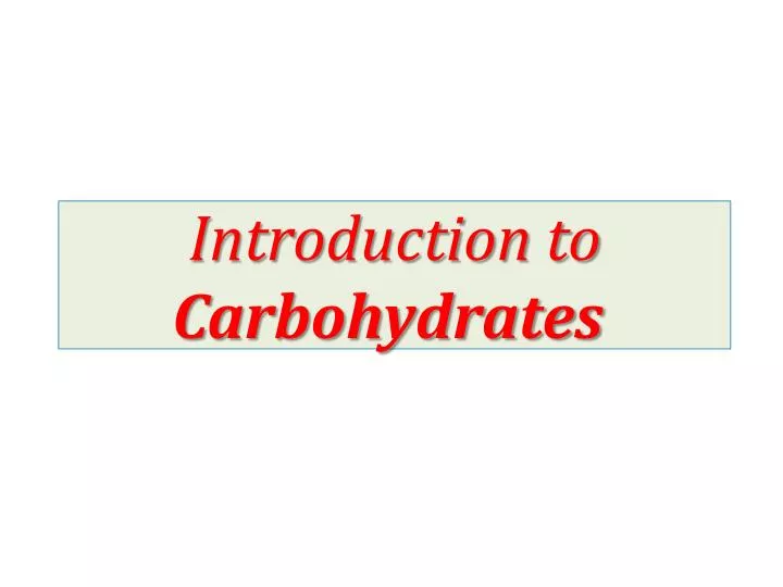 introduction to carbohydrates