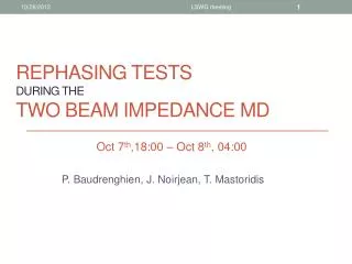 REPHASING tests during the Two Beam IMpedance MD