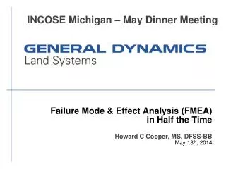Failure Mode &amp; Effect Analysis (FMEA) in Half the Time Howard C Cooper, MS, DFSS-BB