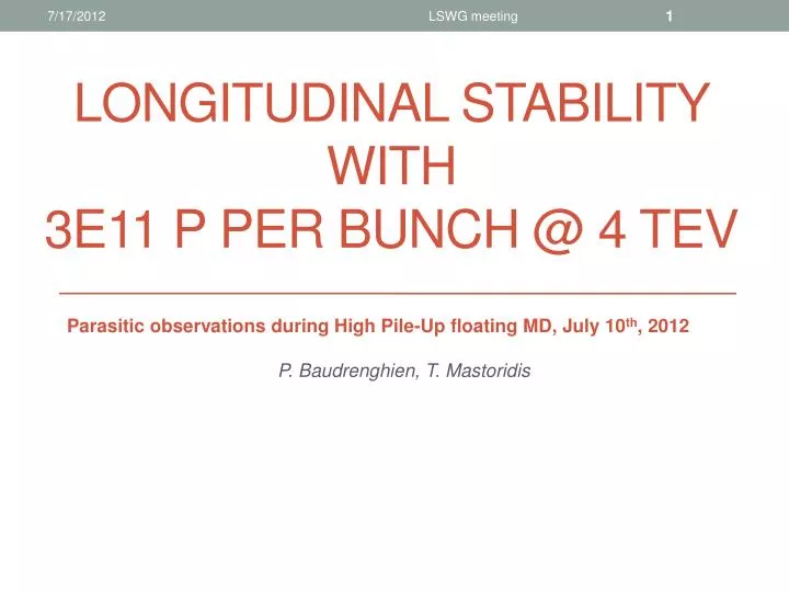 longitudinal stability with 3e11 p per bunch @ 4 tev