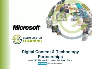 Digital Content &amp; Technology Partnerships June 20 th , Microsoft London, Cardinal Place .
