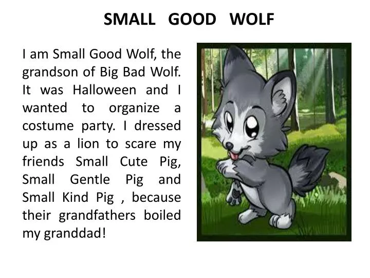 small good wolf