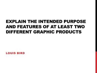 Explain the intended purpose and features of at least two different graphic products