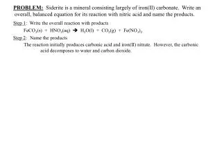 Step 1 : Write the overall reaction with products