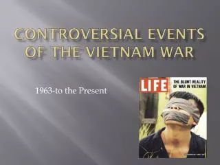 Controversial events of the Vietnam War