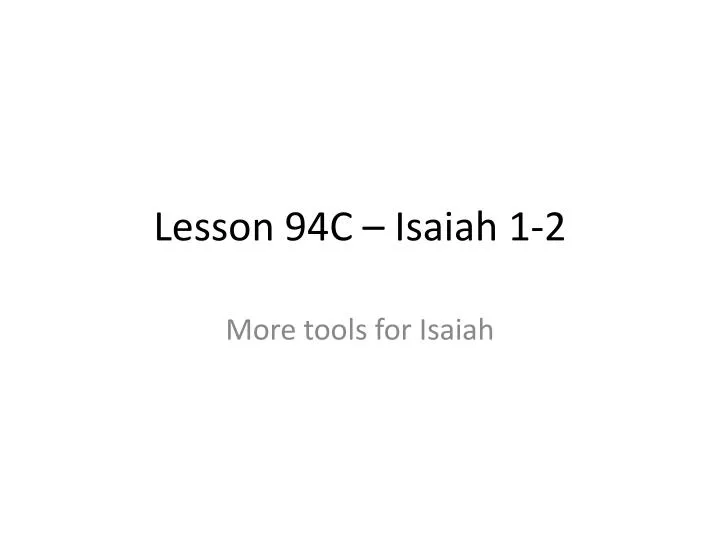 lesson 94c isaiah 1 2