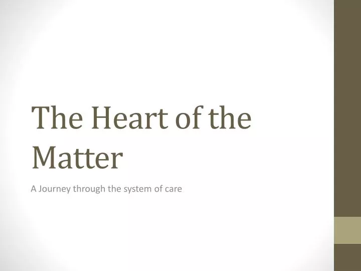 the heart of the matter