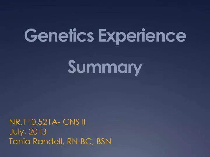 genetics experience summary
