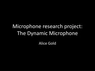 Microphone research project: The Dynamic Microphone