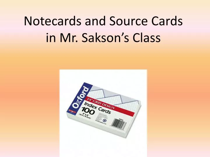 notecards and source cards in mr sakson s class
