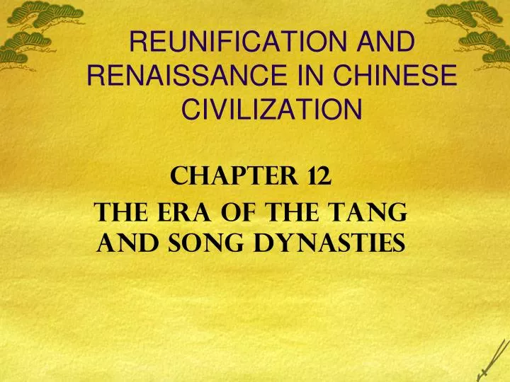 reunification and renaissance in chinese civilization