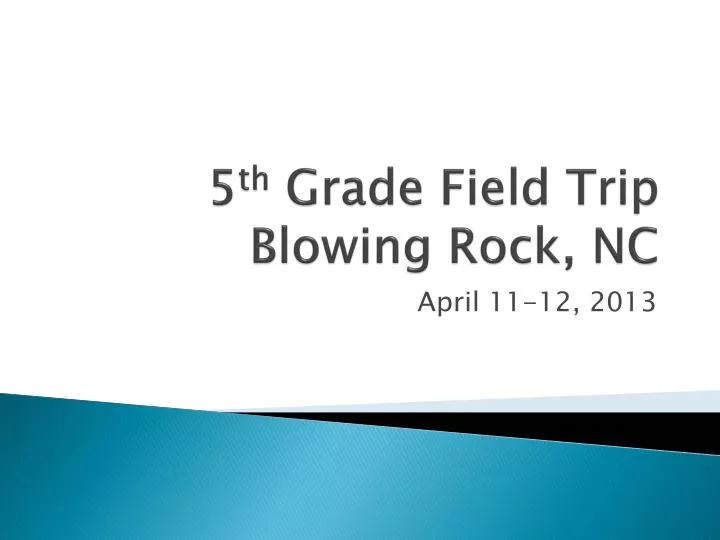 5 th grade field trip blowing rock nc