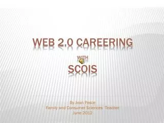 Web 2.0 Careering with SCOIS