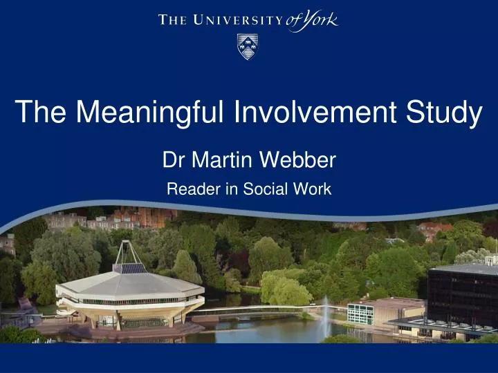 the meaningful involvement study