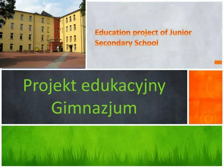 projekt edukacyjny gimnazjum