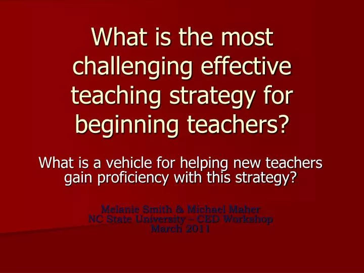 what is the most challenging effective teaching strategy for beginning teachers