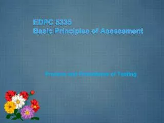 EDPC 5335 Basic Principles of Assessment