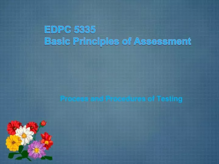 edpc 5335 basic principles of assessment