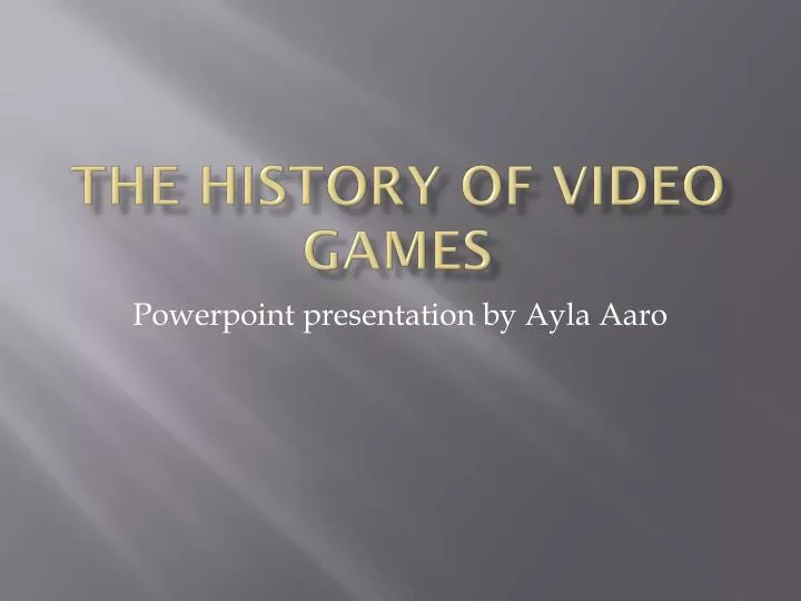 the history of video games