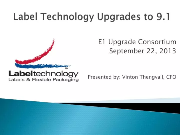 label technology upgrades to 9 1