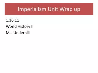 Imperialism Unit Wrap up