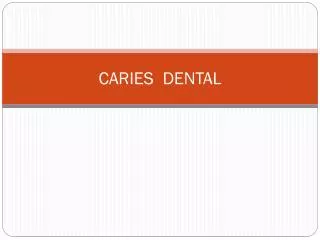 caries dental