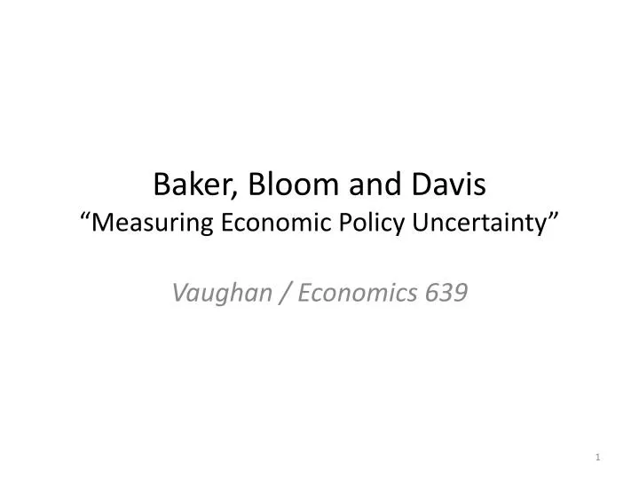 baker bloom and davis measuring economic policy uncertainty