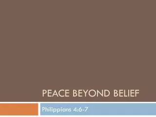 Peace Beyond Belief