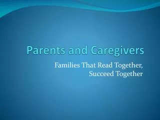 Parents and Caregivers