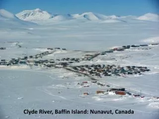 Clyde River, Baffin Island: Nunavut, Canada