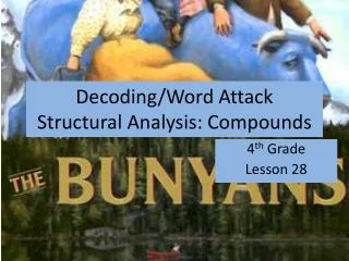 Decoding/Word Attack Structural Analysis : Compounds