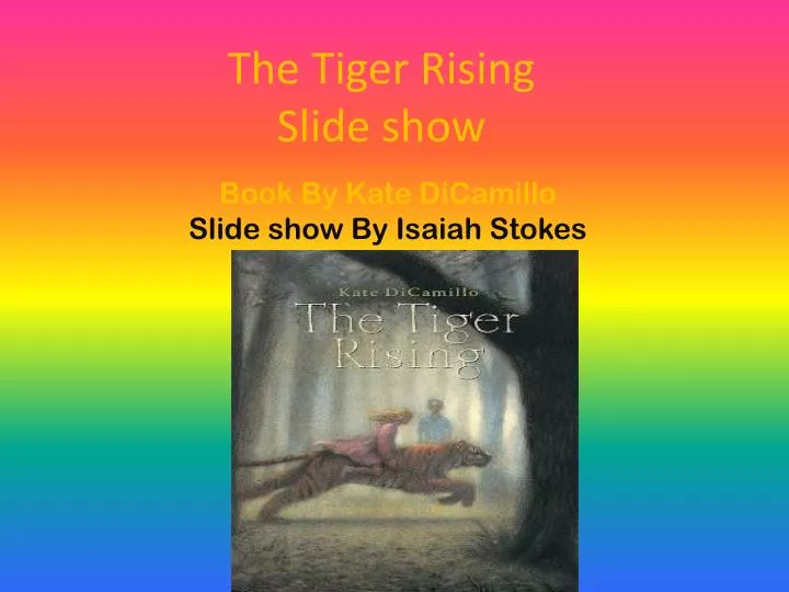 the tiger rising slide show