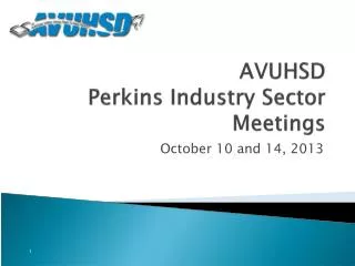 AVUHSD Perkins Industry Sector Meetings