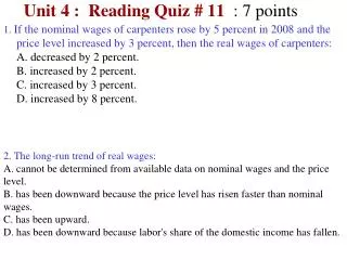 Unit 4 : Reading Quiz # 11 : 7 points