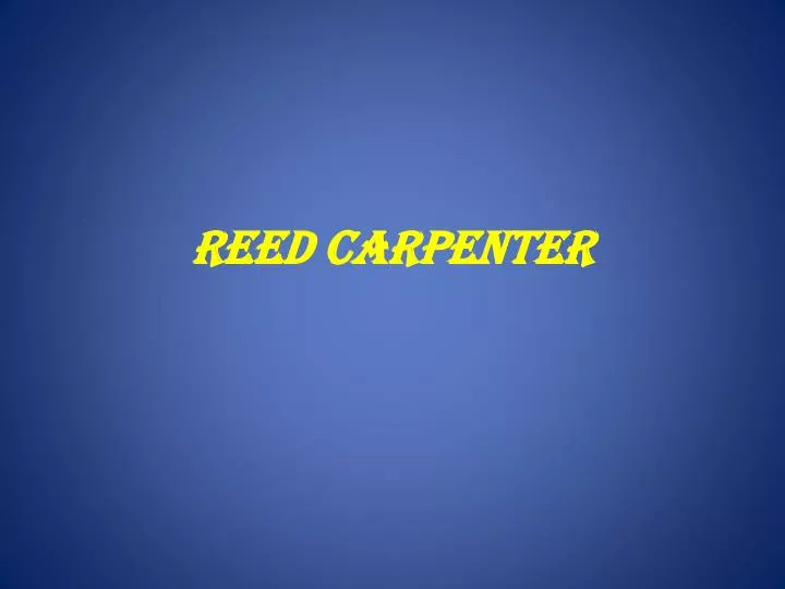 reed carpenter