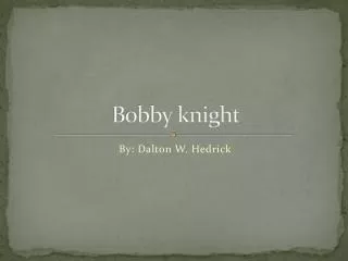 Bobby knight
