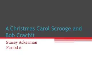 A Christmas Carol Scrooge and Bob Crachit