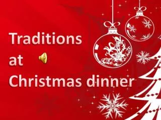 Traditions at Christmas dinner