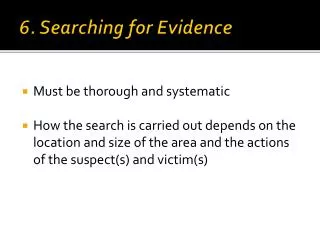 6. Searching for Evidence