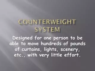 Counterweight System