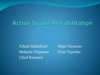 Active Stroke Rehabilitation