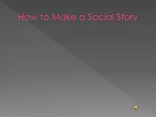 How to Make a Social Story