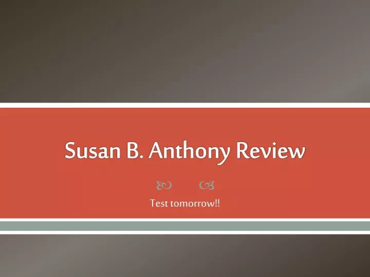 susan b anthony review