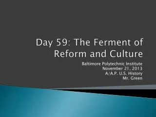 Day 59 : The Ferment of Reform and Culture