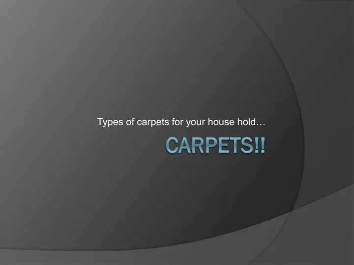 types of carpets for your house hold