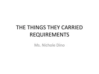 THE THINGS THEY CARRIED REQUIREMENTS