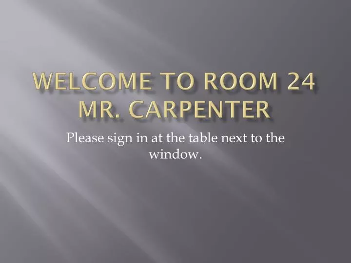 welcome to room 24 mr carpenter