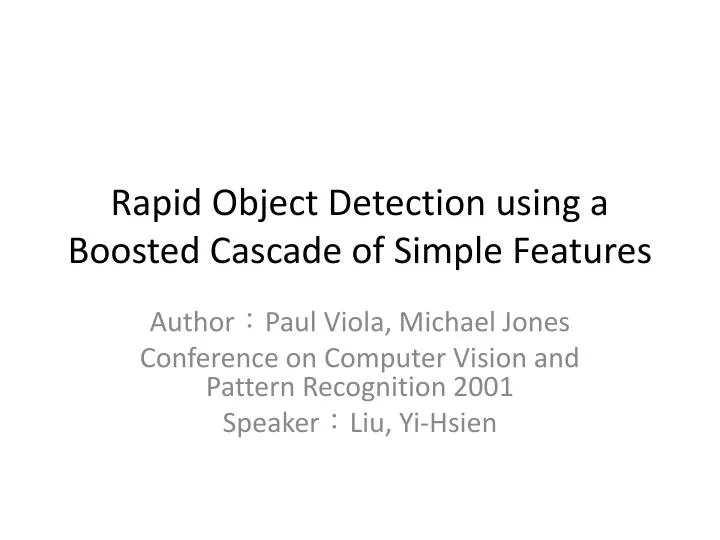 rapid object detection using a boosted cascade of simple features