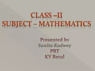 Class –II Subject – Mathematics