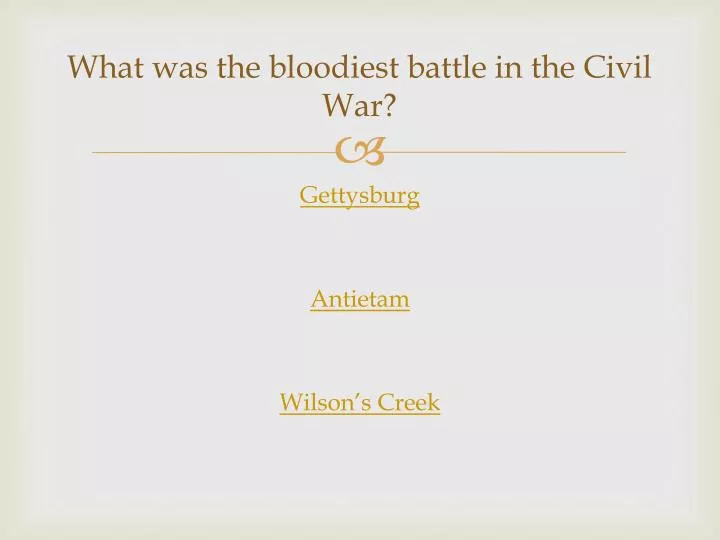 what was the bloodiest battle in the civil war
